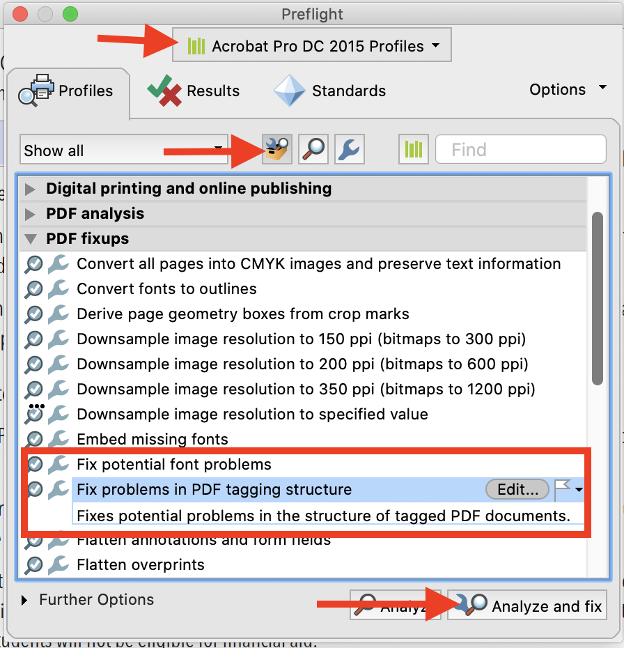 Screenshot of the Print Production Preflight window in Adobe Acrobat. Arrows are pointing to the most important aspects - the Acrobat Pro DC 2015 Profiles option is selected in the dropdown at the top of the window; another arrow is pointing at the Toolbox icon button; a red border is around the Fix potential font problems and Fix problems in PDF tagging structure entry options; and an arrow is pointing at the Analyze and Fix button at the bottom of the window